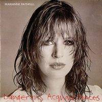 Marianne Faithfull : Dangerous Acquaintances